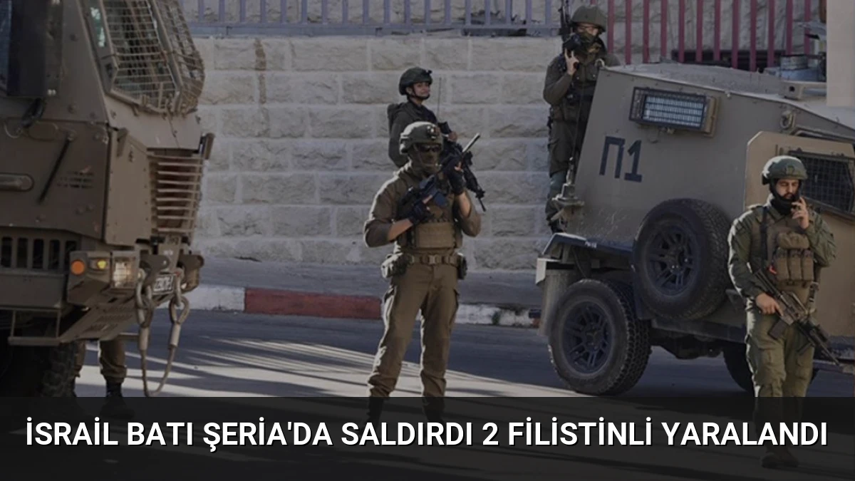 İsrail Batı Şeria’da Saldırdı 2 Filistinli Yaralandı