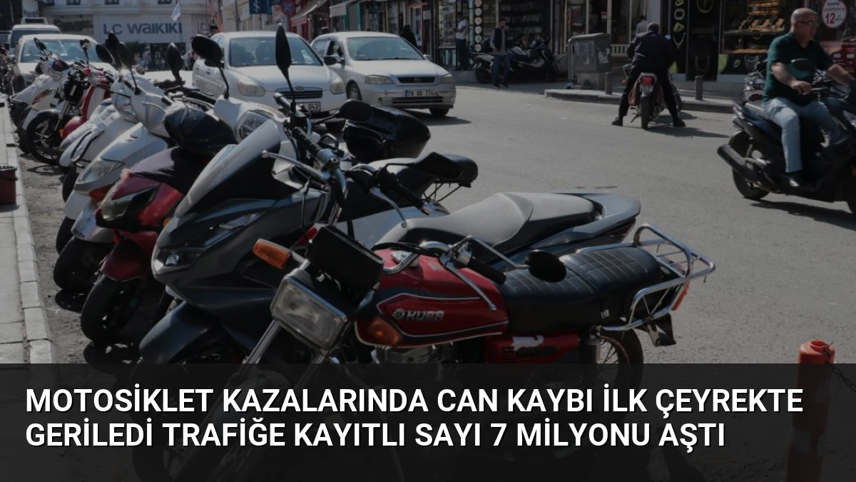 Motosiklet Kazalarında Can Kaybı İlk Çeyrekte Geriledi Trafiğe Kayıtlı Sayı 7 Milyonu Aştı