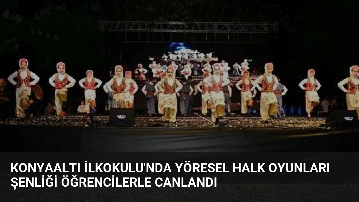Konyaaltı İlkokulu’nda Yöresel Halk Oyunları Şenliği Öğrencilerle Canlandı