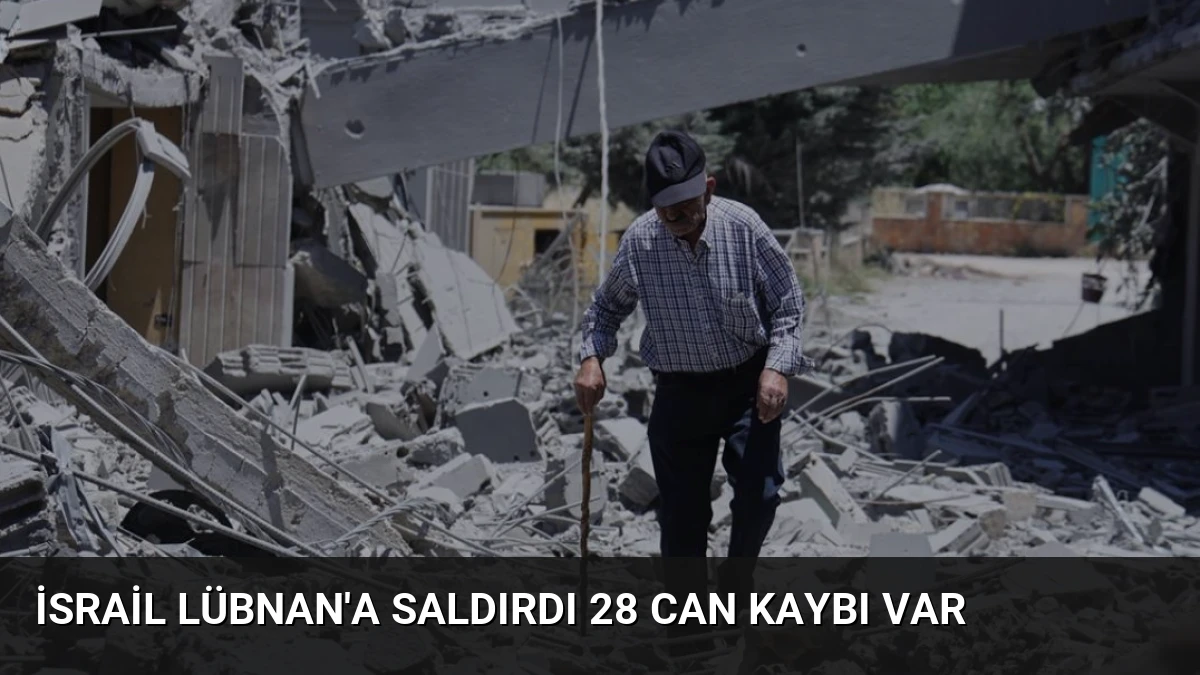 İsrail Lübnan’a Saldırdı 28 Can Kaybı Var