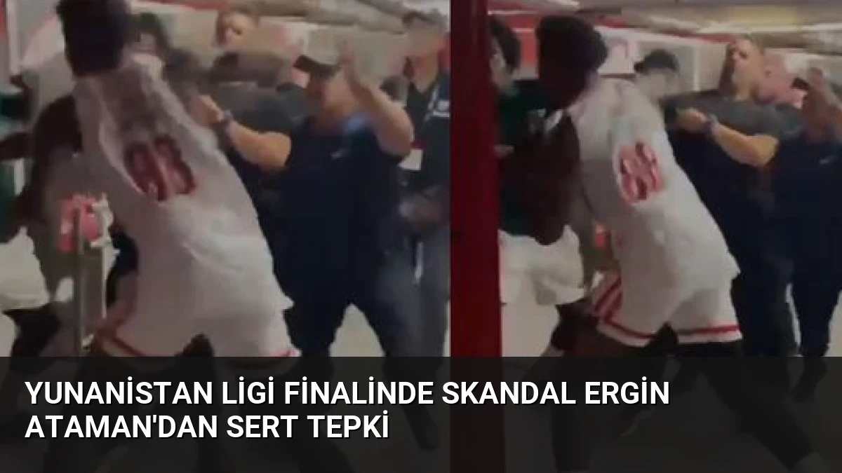 Yunanistan Ligi Finalinde Skandal Ergin Ataman’dan Sert Tepki
