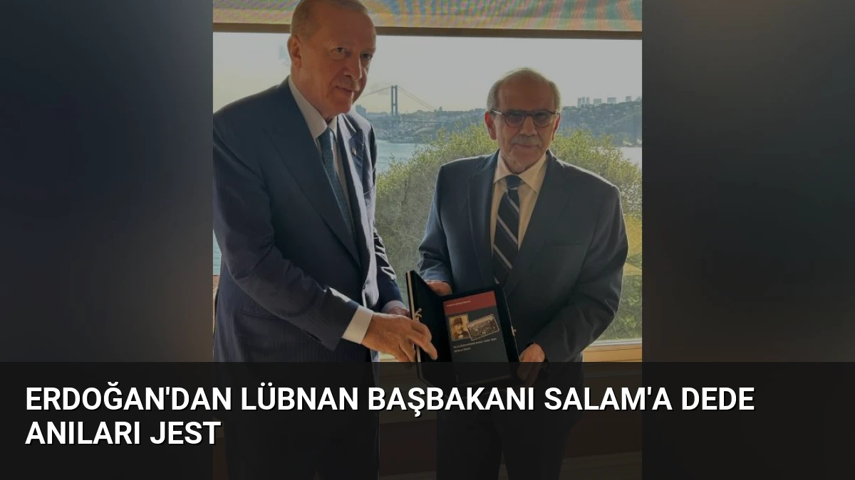 Erdoğan’dan Lübnan Başbakanı Salam’a Dede Anıları Jest