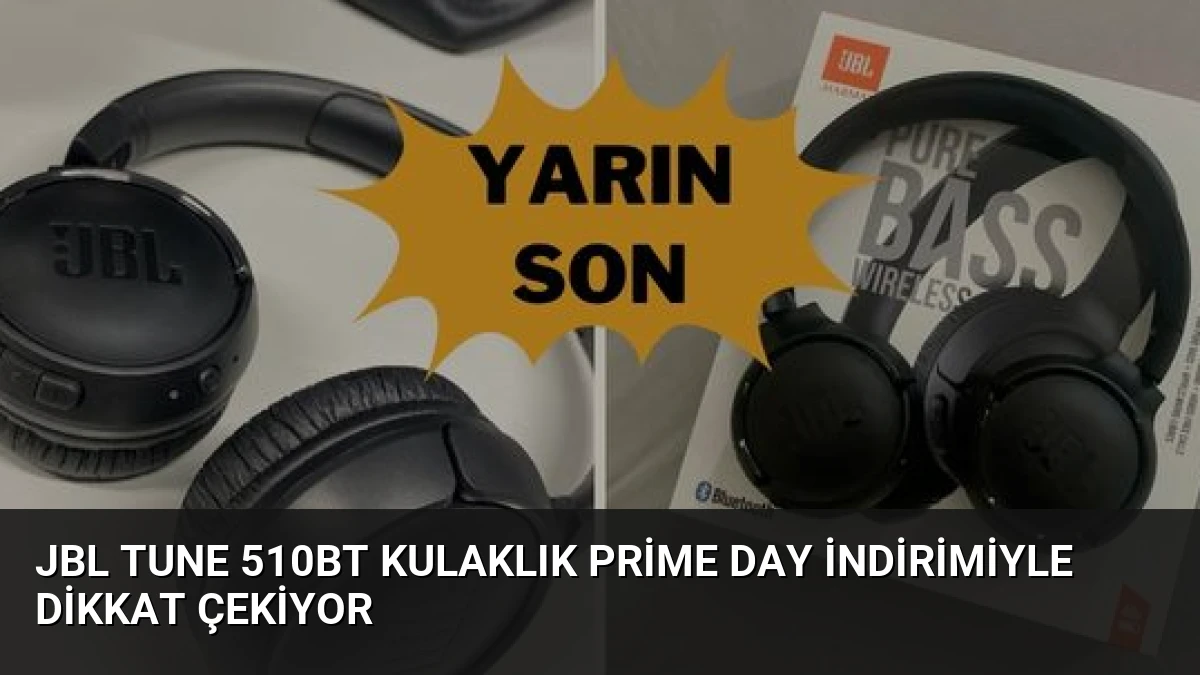 JBL Tune 510BT Kulaklık Prime Day İndirimiyle Dikkat Çekiyor