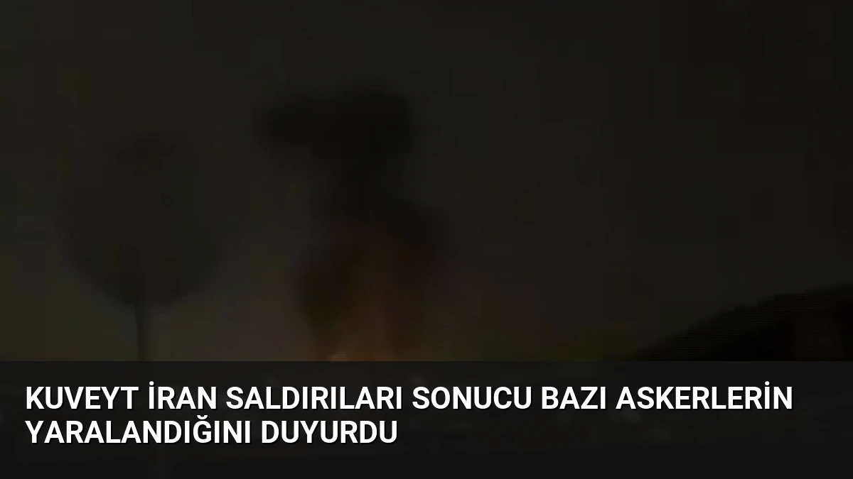 Kuveyt İran Saldırıları Sonucu Bazı Askerlerin Yaralandığını Duyurdu